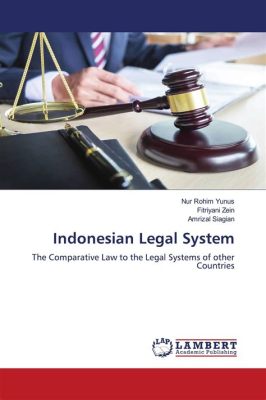  A Handbook for Indonesian Legal Practitioners : Navigating the Labyrinthine Depths of Indonesian Law